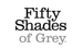 Fifty Shades of Grey